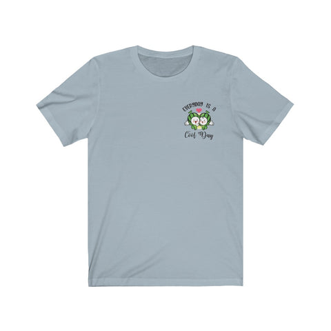 Everyday Is A Cool Day Duet Unisex Jersey Short Sleeve Tee
