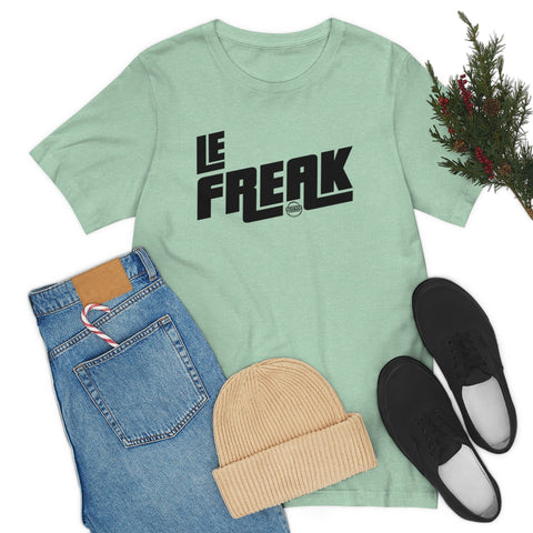 Le Freak Unisex Jersey Short Sleeve Tee