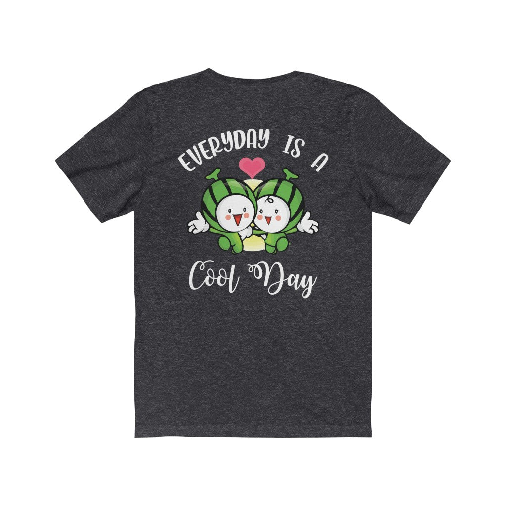 Everyday is a Cool Day Duet Unisex Jersey Short Sleeve Tee