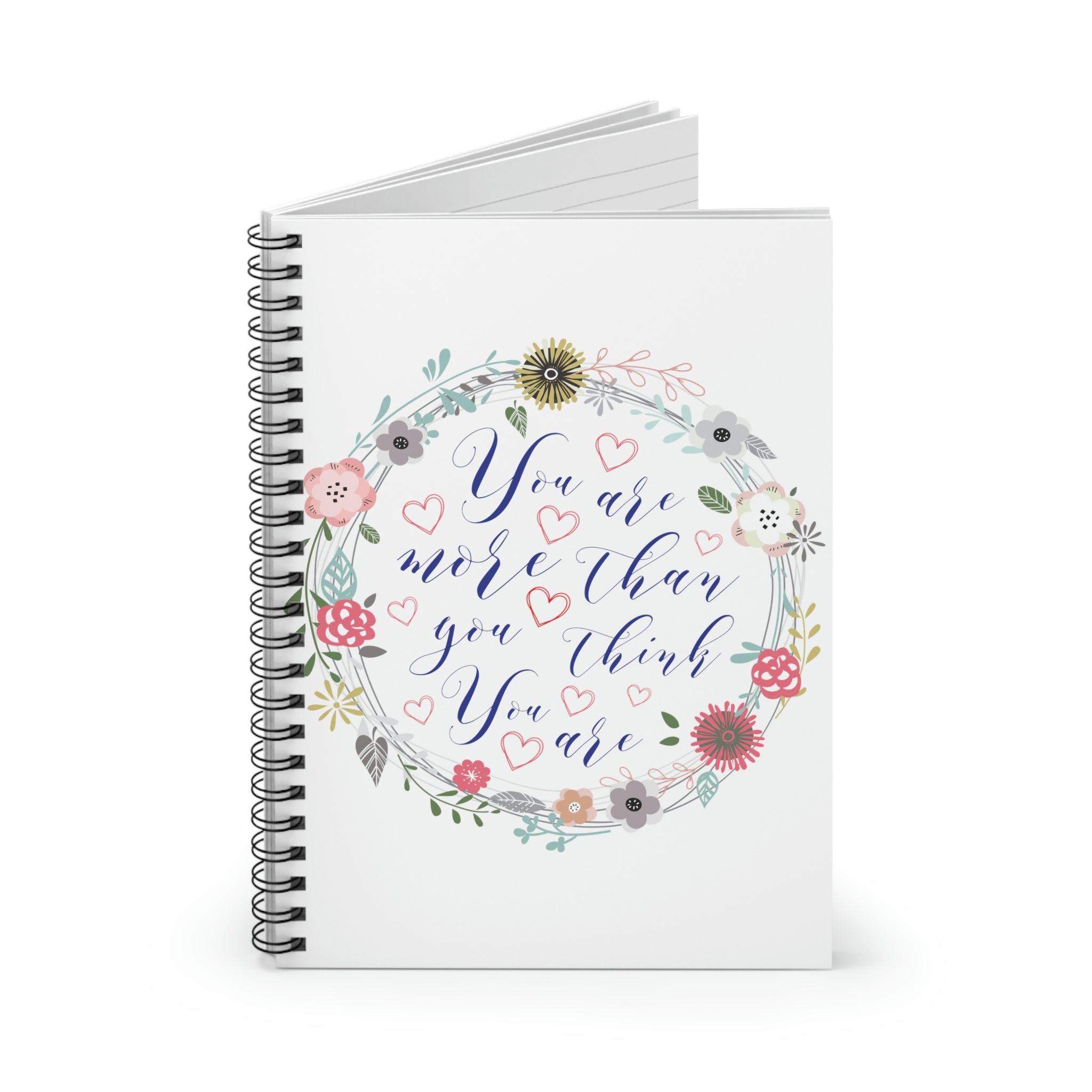 You Are More Than You THINK You Are Spiral Notebook - Ruled Line