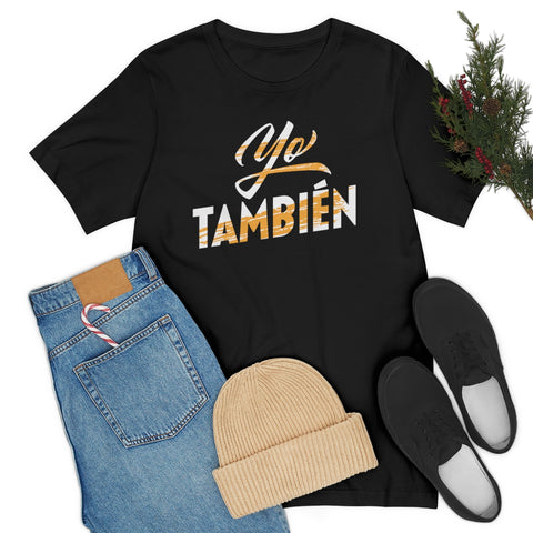 Yo Tambien Black Unisex Jersey Short Sleeve Tee