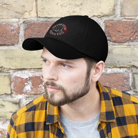 Never Stop Being You Unisex Twill Hat