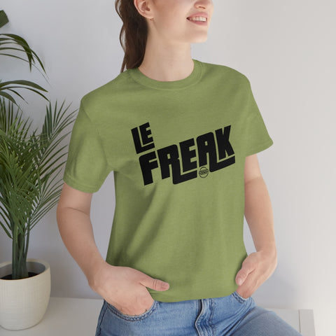 Le Freak Unisex Jersey Short Sleeve Tee