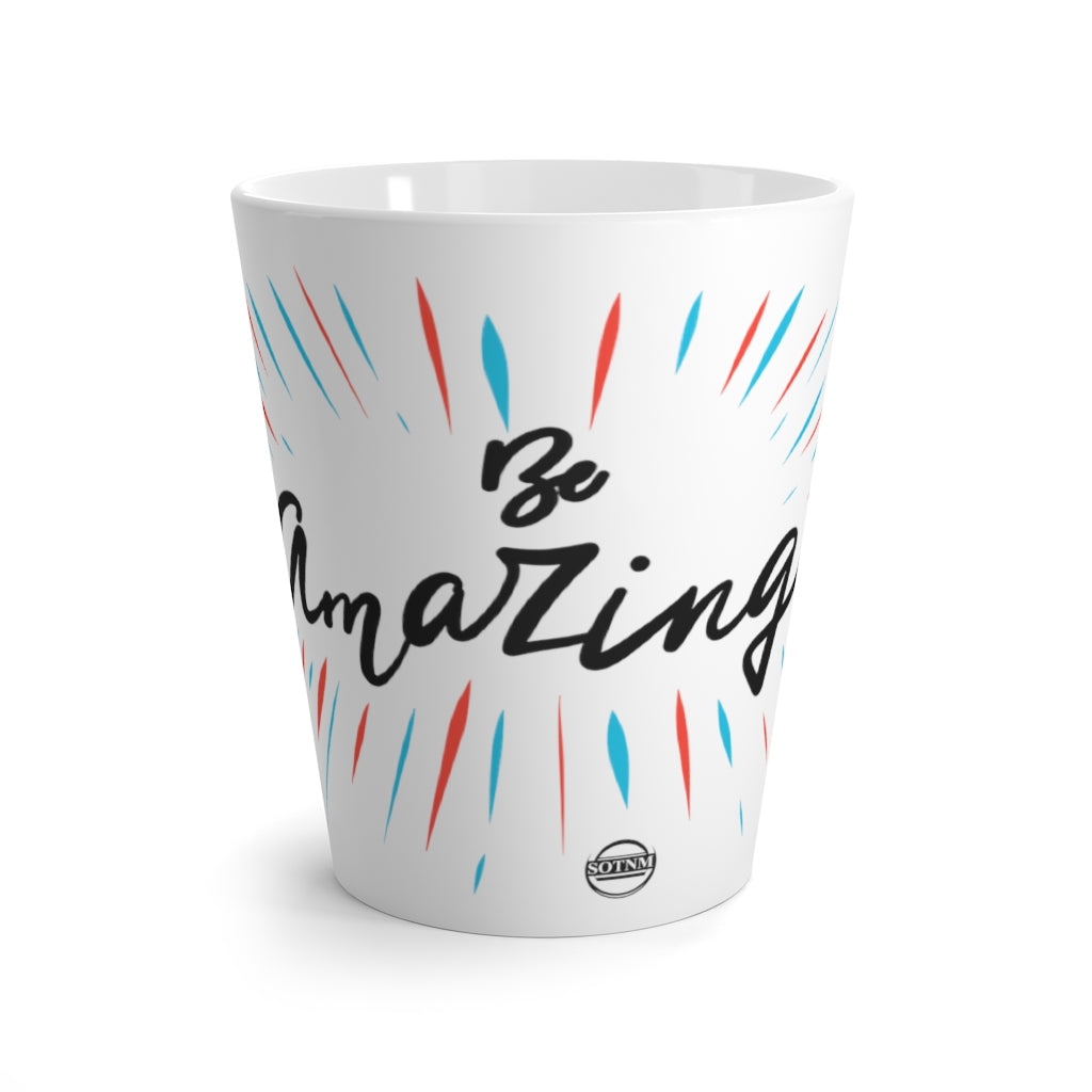Latte mug - Limited Edition "Be Amazing"