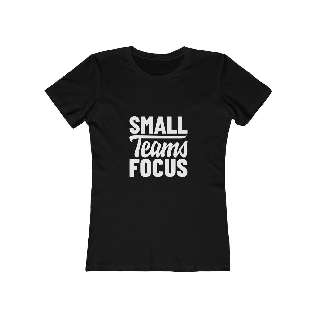 Small Teams Focus Women's Tee