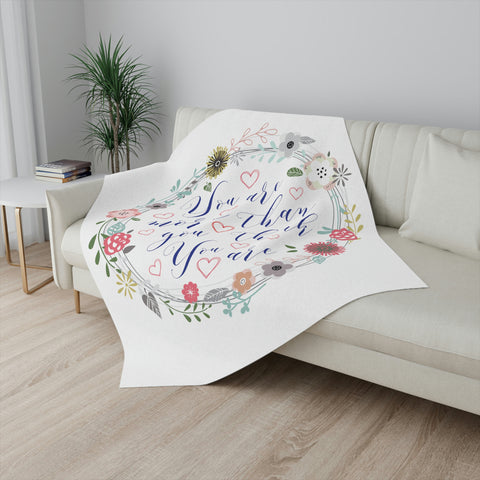 You Are More Than You THINK You Are Sherpa Blanket