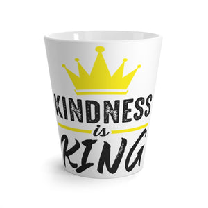 Kindness Is King Latte Mug