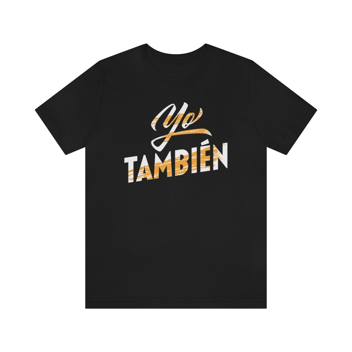 Yo Tambien Black Unisex Jersey Short Sleeve Tee