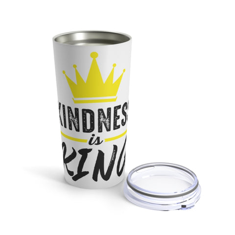 Kindness Is King Tumbler 20oz