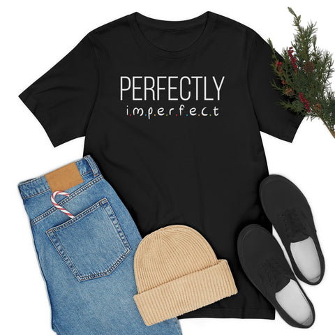 Perfectly Imperfect II Unisex Jersey Short Sleeve Tee