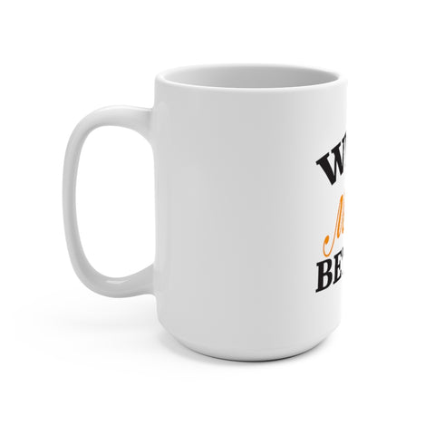 What Is Measured Gets Better Ceramic Mug