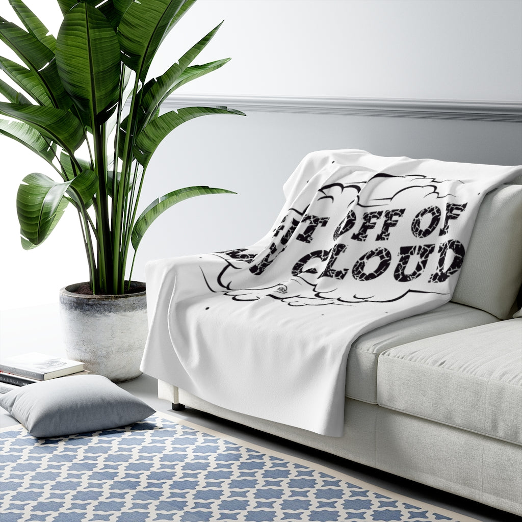 Get Off Of My Cloud Sherpa Fleece Blanket