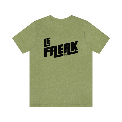 Le Freak Unisex Jersey Short Sleeve Tee