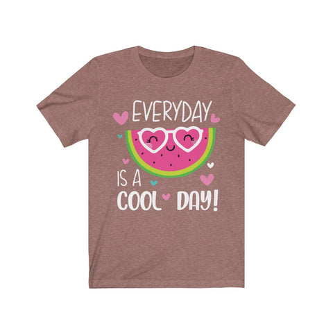 Everyday is a Cool Day 1 Unisex Jersey Short Sleeve Tee